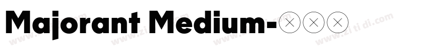 Majorant Medium字体转换